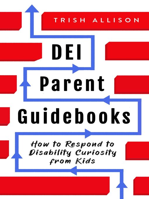 Title details for How to Respond to Disability Curiosity from Kids by Trish Allison - Available